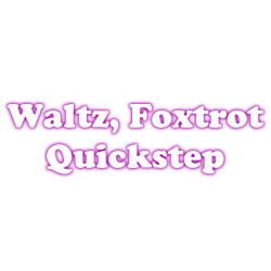 Valse, Foxtrot, Quickstep